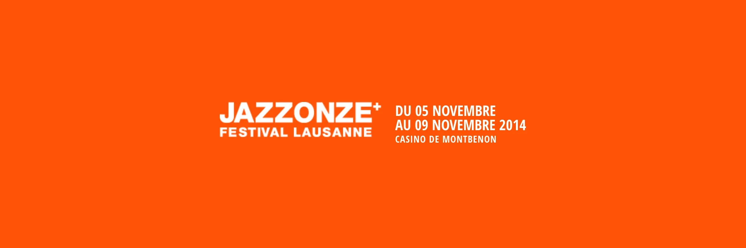 Le logotype JazzOnze+ Festival Lausanne et les dates de l’édition 2014, en blanc sur orange