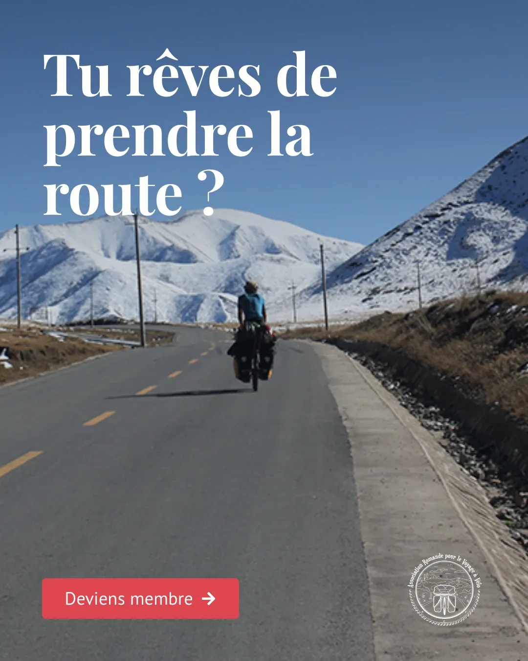 « Tu rêves de prendre la route ? »