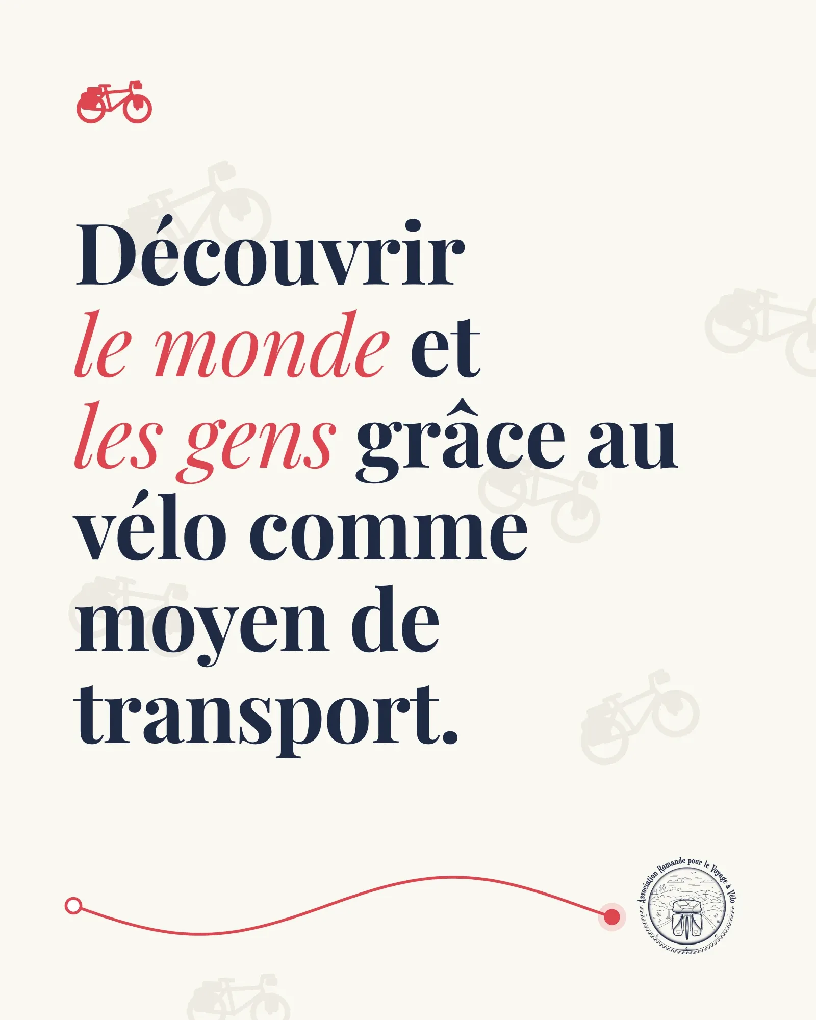 « Découvrir le monde et les gens grâce au vélo comme moyen de transport »