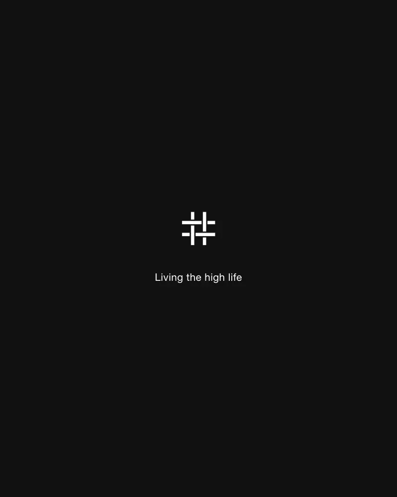 « Living the high life »