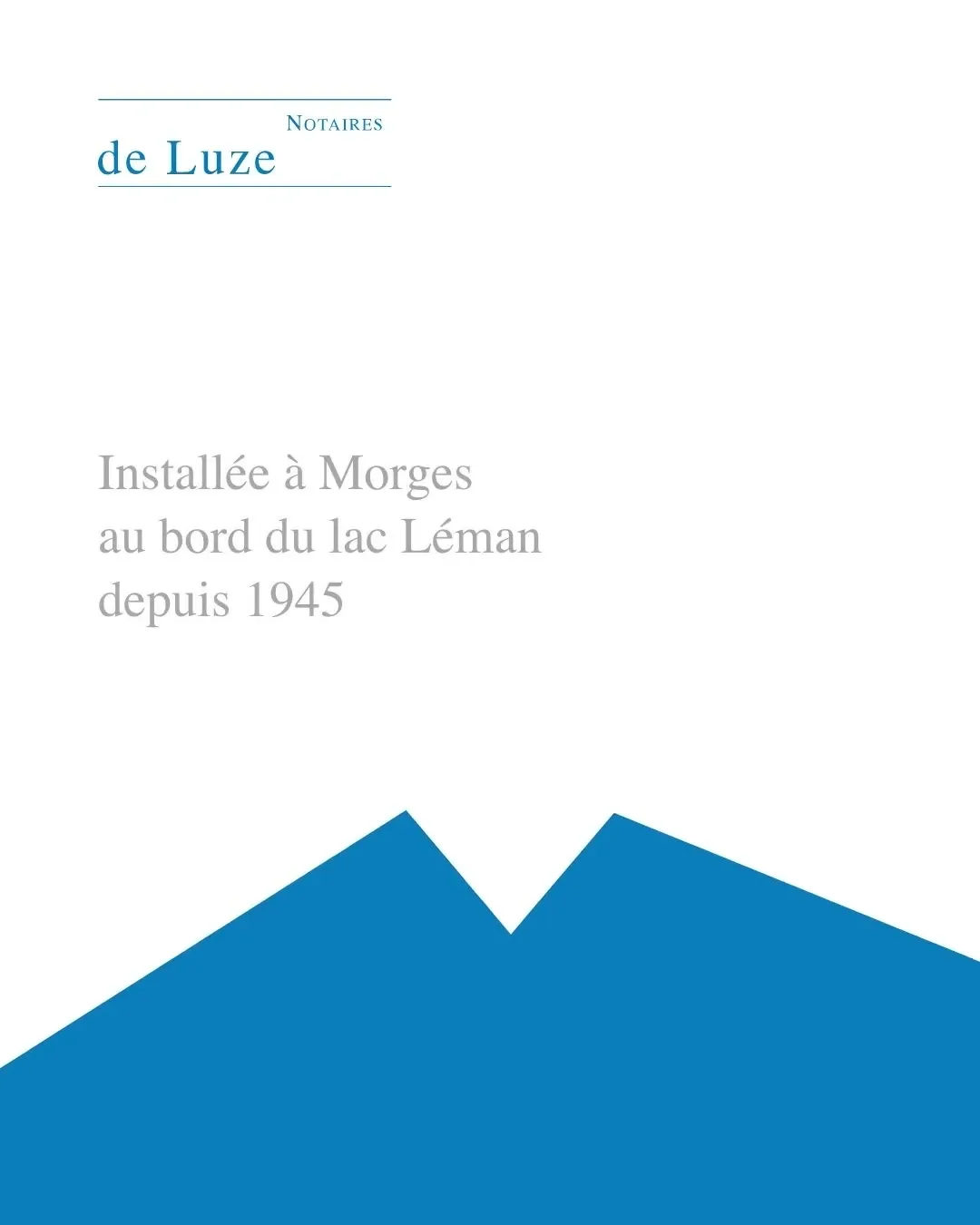 « Installée à Morges au bord du lac Léman depuis 1945 »