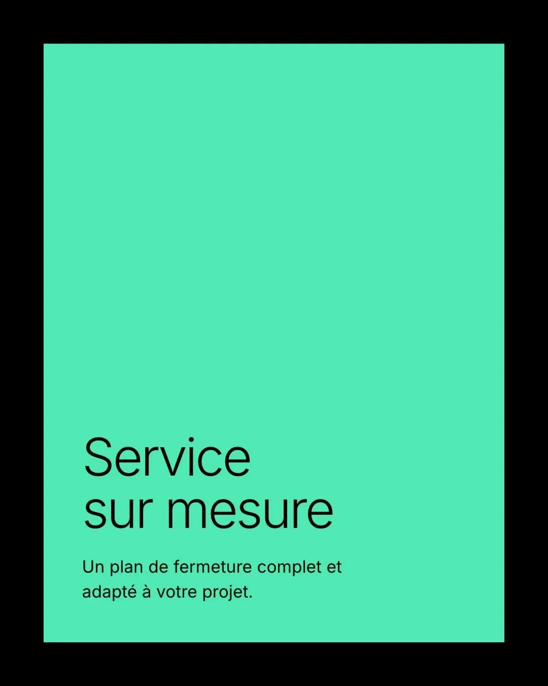 « Service sur mesure »